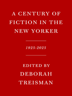 cover image of A Century of Fiction in the New Yorker